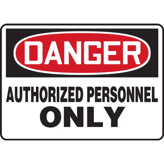 OSHA Danger Safety Sign: Authorized Personnel Only - 10" x 14"
